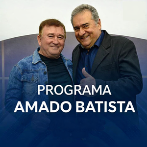 PROGRAMA AMADO BATISTA